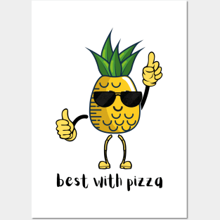 Cool pineapple dude wants pizza Posters and Art